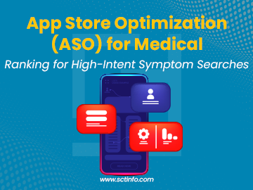 App Store Optimization (ASO) for Medical Apps: Ranking for High-Intent Symptom Searches